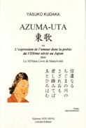 Azuma-Uta, L'expression de l'amour dans la poésie du VIIIe s. au Japon (bilingue jp/fr)
