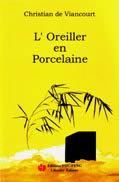 L'oreiller en porcelaine