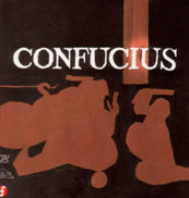 Confucius, la vie bien étrange d'un grand sage chinois