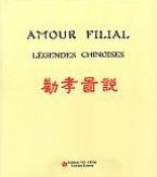Amour Filial - Légendes Chinoises