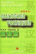Le Chinois facile et efficace - Dialogues Pratiques Tome 2