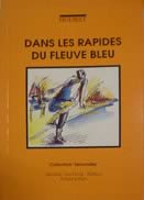 Dans les rapides du fleuve bleu