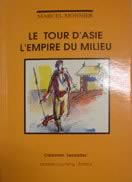 Le tour d'Asie - L'empire du milieu