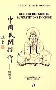Recherches sur les superstitions en Chine T.11