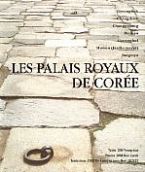 Les Palais Royaux de Corée