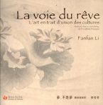 La voie du rêve : l'art en trait d'union des cultures