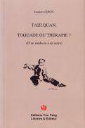 Taiji quan, toquade ou thérapie ?