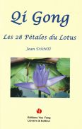 QI GONG Les 28 pétales du lotus