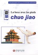 La boxe avec les pieds - Chuo Jiao
