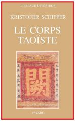 Le corps taoïste - Corps physique, corps social
