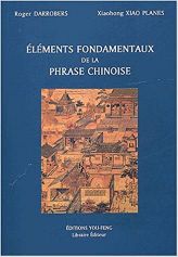 Eléments fondamentaux de la phrase chinoise