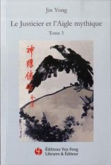 Le Justicier et l'Aigle mythique, Tome 3