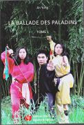 La Ballade des Paladins 侠客行 ( 2 tomes)