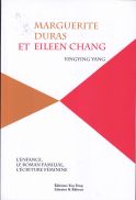 Marguerite Duras et Eileen Chang