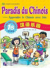 Paradis du chinois : Livre de l'élève 1B