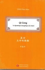 Qi Gong : La dynamique énergétique du vivant