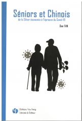 Séniors et Chinois de la Silver économie à l'épreuve du Covid-19