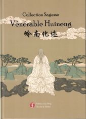 Collection Sagesse : Vénérable Huineng