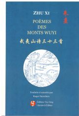Zhu Xi - Poèmes des Monts Wuyi