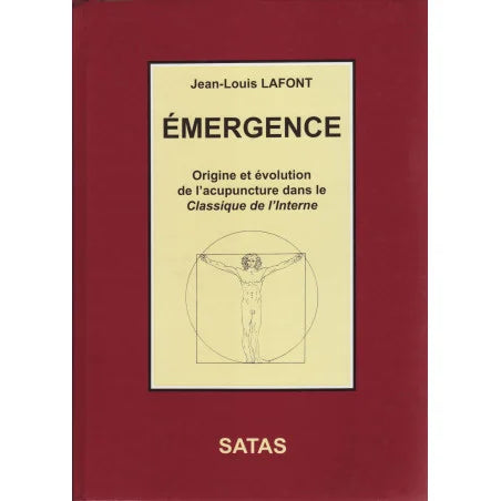 EMERGENCE origine et évolution de l'acupuncture dans le classique de l'Interne