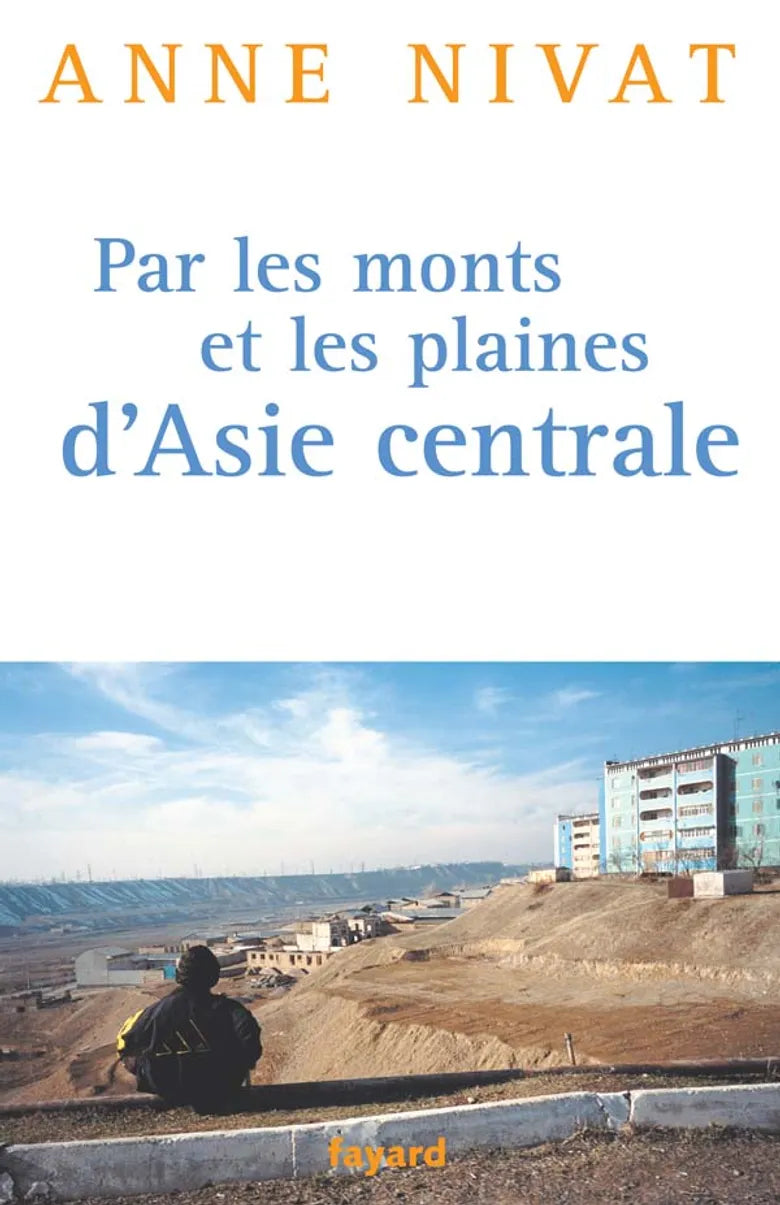 Par les monts et les plaines d'Asie central