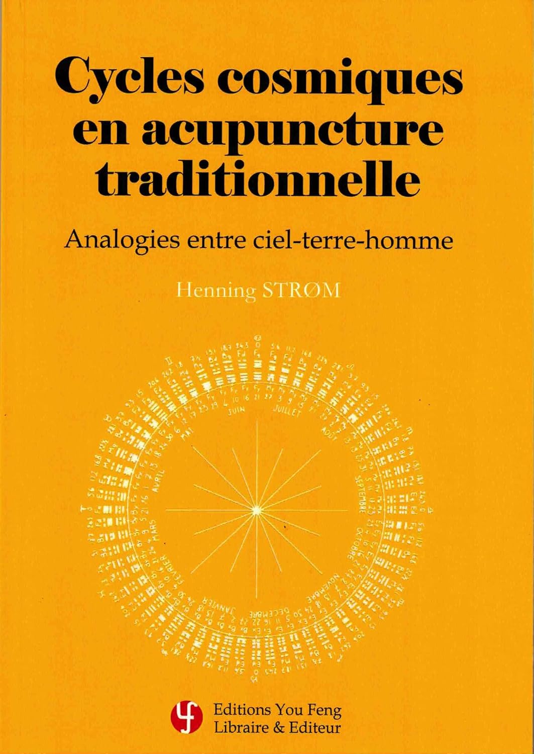Cycles cosmiques en acupuncture traditionnelle : Analogies entre ciel-terre homme