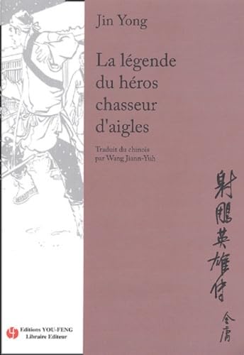 La légende du héros chasseur d'aigles - Tome 1
