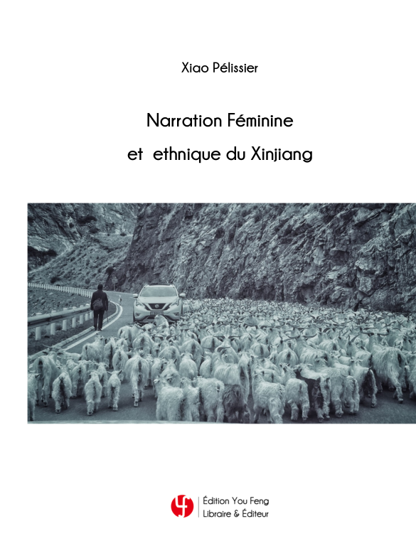 Narration Féminine et ethnique du Xinjiang