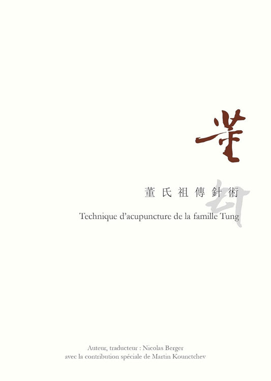 Technique d'acupuncture de la famille Tung de Nicolas Berger