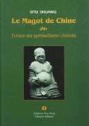 Le Magot de Chine (ou Trésor du symbolisme chinois)