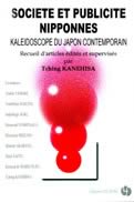 Société et Publicité  nipponnes - Kaléïdoscope du Japon contemporain
