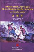 Précis thérapeutique de la pharmacopée chinoise-Les formules usuelles