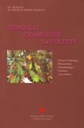 Chocolat, champagne, la volupté