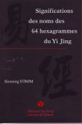Significations des noms des 64 hexagrammes du Yi Jing