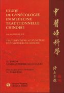 Etude de Gynécologie en Médecine Traditionnelle Chinoise 中医妇科学
