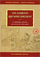 Ces aliments qui nous soignent - La diététique chinoise au service de votre santé