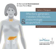 Cahiers cliniques : Affections générales, maladies infectieuses, endocrinologie et acupuncture