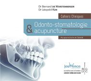 Cahiers cliniques : Odonto-stomatologie et acupuncture