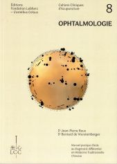 Cahiers Cliniques d'Acupuncture N°8 - Ophtalmologie