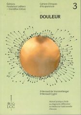 Cahiers Cliniques d'Acupuncture N°3 - Douleur