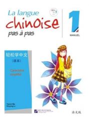 La langue chinoise pas à pas 1: Manuel