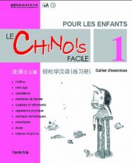 Le Chinois facile pour les enfants vol.1 - Cahier d'exercises