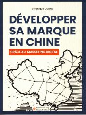 Développer sa marque en Chine grâce au marketing digital