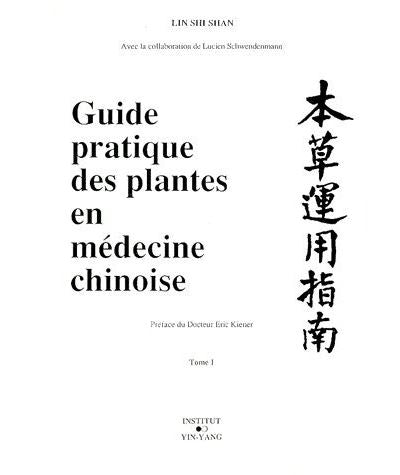Guide pratique des plantes en Médecine Chinoise