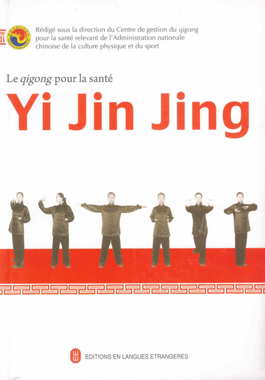 Le qi gong pour la santé , Yi Jin Jing (avec DVD)