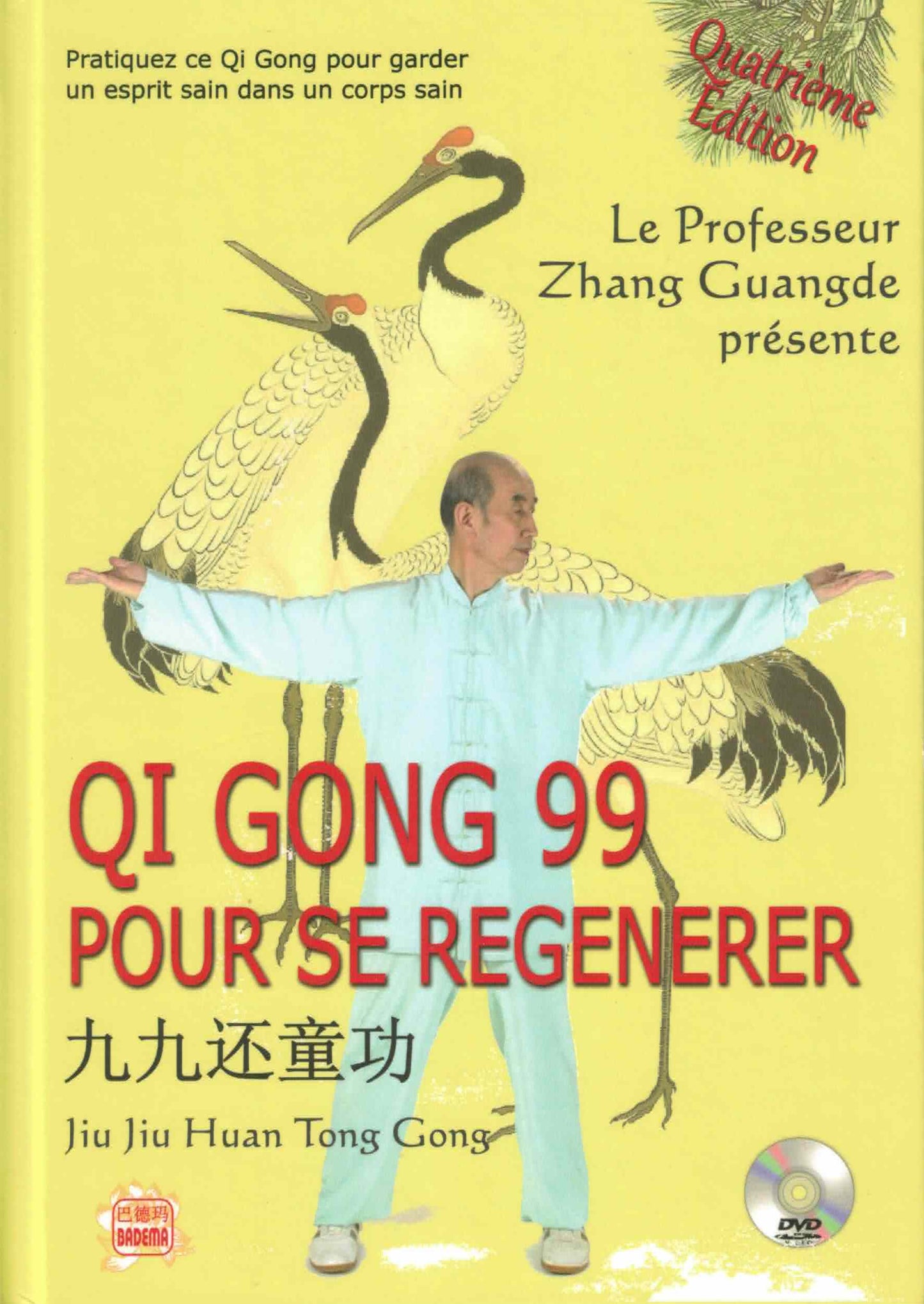 QI GONG 99 POUR SE REGENERER (avec DVD). JIU JIU HUAN TONG GONG. ZHANG GUANGDE
