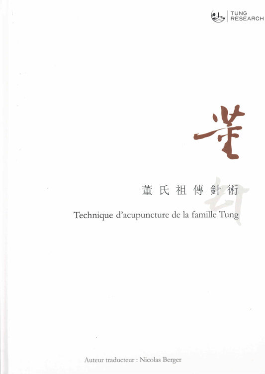 Technique d'acupuncture de la famille Tung de Nicolas Berger