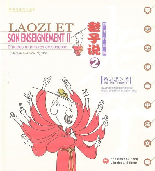 Laozi et son enseignement tome 2 (Edition bilingue)
