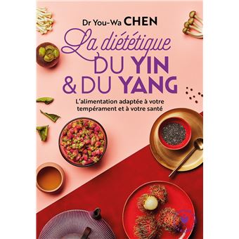 La Diététique du Yin et du Yang