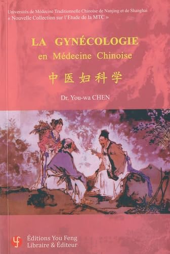 La Gynécologie en Médecine Chinoise